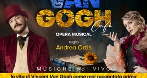 Spettacolare “Van Gogh Cafe’ opera musical” a marzo 2025 anche a Catania, da oggi “promo black friday” e “promo scuole”